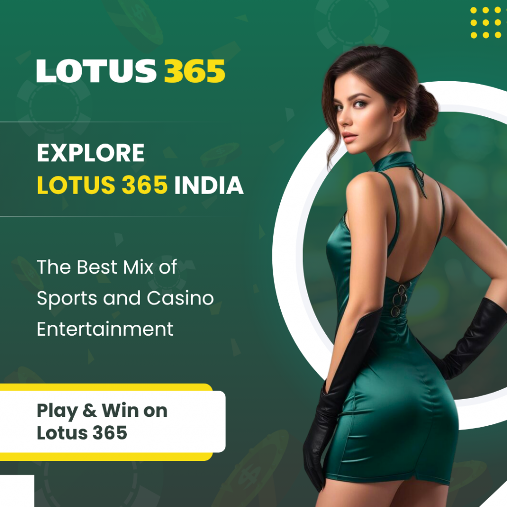 Explore Lotus 365 India – The Best Mix of Sports and Casino Entertainment