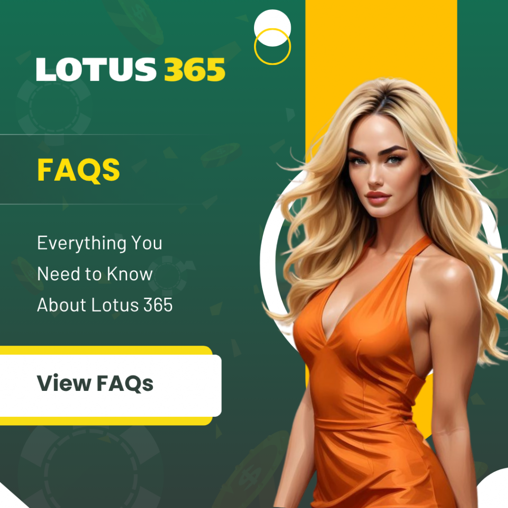 FAQs – Everything You Need to Know About Lotus 365