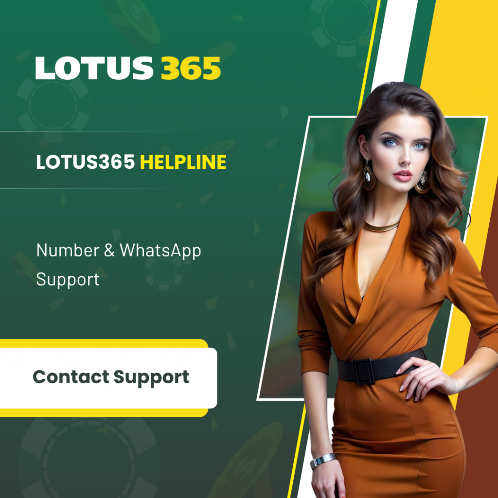 Lotus365 Helpline Number & WhatsApp Support
