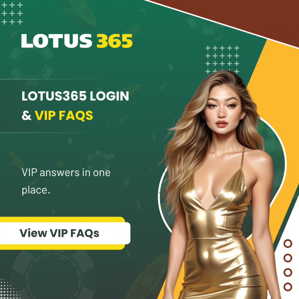 Lotus365 Login & VIP FAQs