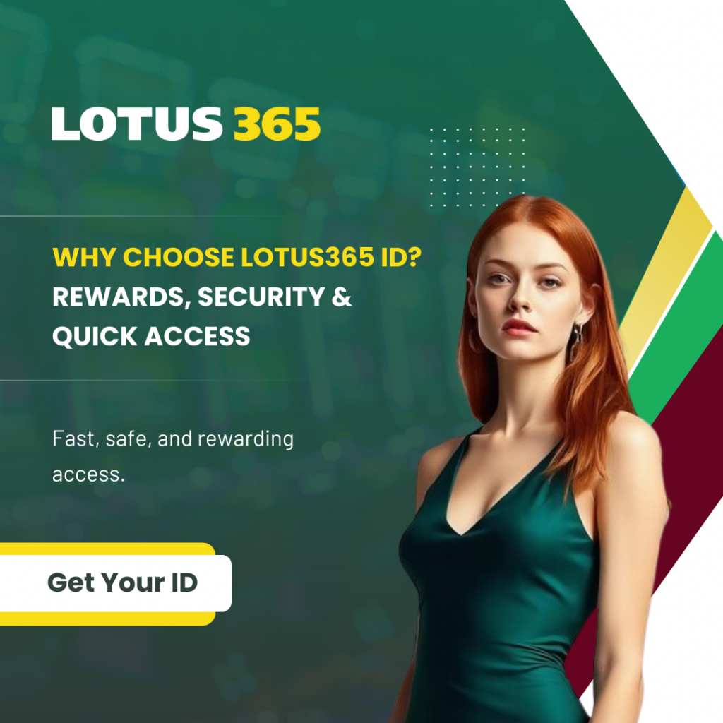 Why Choose Lotus365 ID? – Rewards, Security & Quick Access